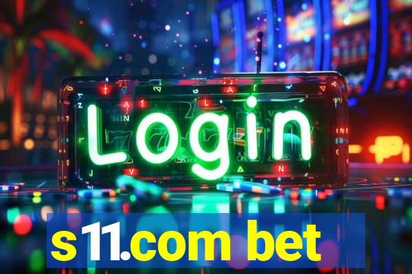 s11.com bet